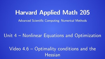 Harvard AM205 video 4.6 - Optimality conditions and the Hessian
