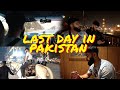 Last day in pakistan 