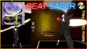 #621 | Beat Saber (両手矢印ダースモール / 両手矢印ダスモ) | 夢幻ノ光 - TЁЯRA | EX | Rank B