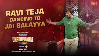 Mass Maharaja Ravi Teja Dancing to ‘Jai Balayya’ | Ep 7 Premieres December 31 | 4 days to go