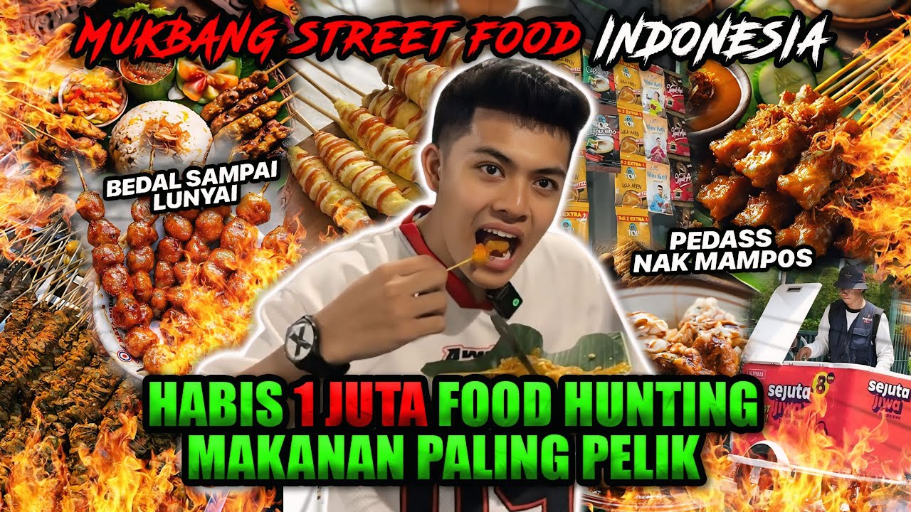 MUKBANG MAKANAN PALING PEDASS TAHAP EPIK!! FOOD HUNTING MAKANAN PELIK DI JALANAN INDONESIA