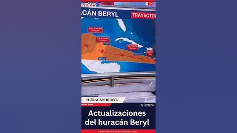 Actualizaciones del Huracán Beryl
