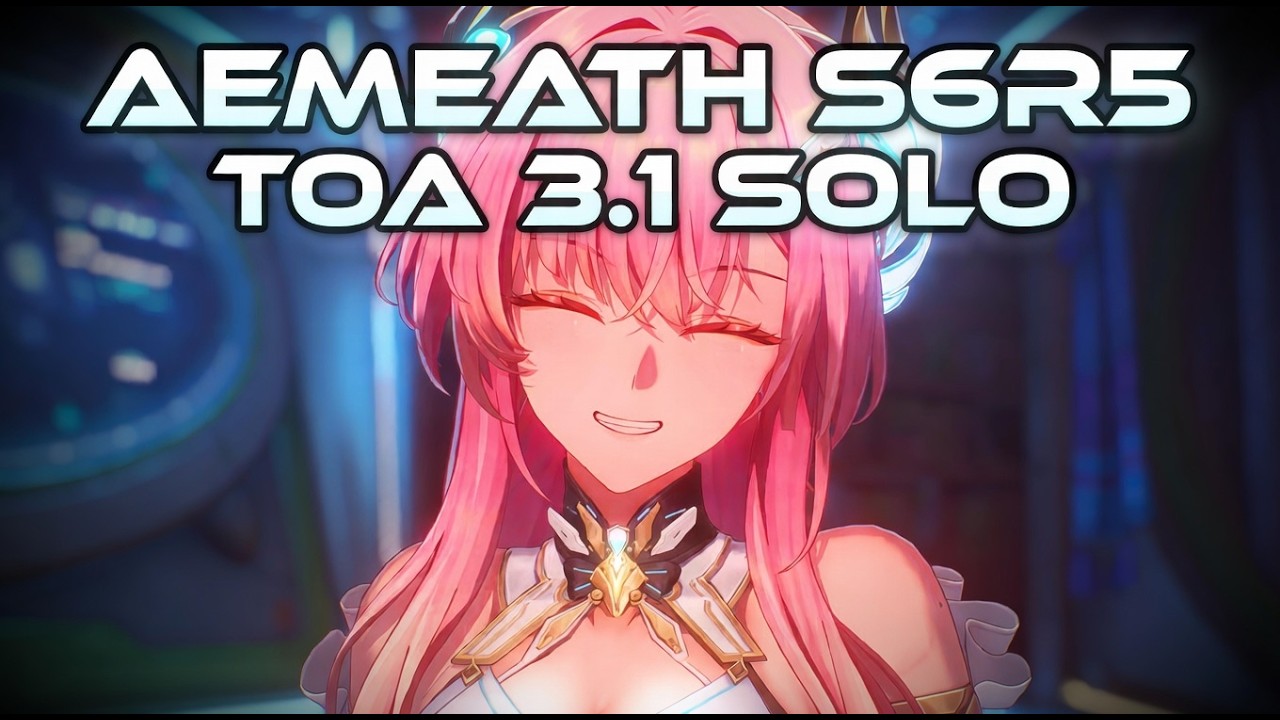 Aemeath S6R5 Solo TOA 3.1