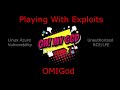 Playing With Exploits - OMIGod