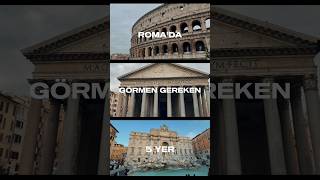 Romada Görmeniz Gereken 5 Yer.