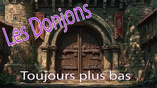 Les Donjons Toujours Plus Bas - Chanson Inspirée De Donjons & Dragons