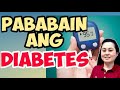 Pababain ang Diabetes - Payo ni Doc Liza Ong #284b