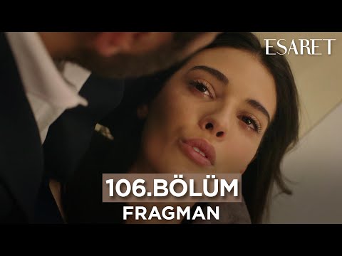 Esaret Dizisi 106. Bölüm Fragmanı @esaretdizisi