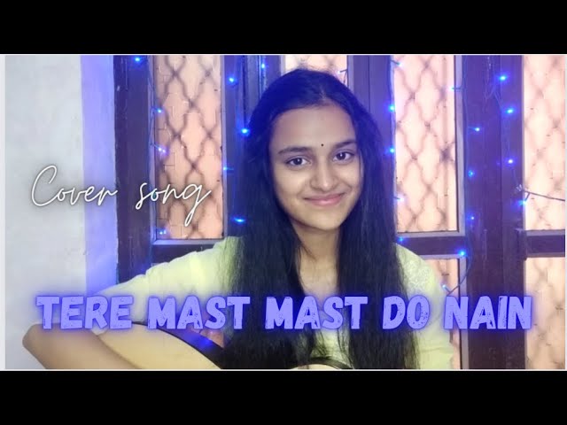 Tere mast mast do nain | Dabangg | Rahat Fateh Ali Khan and Shreya Ghoshal | Cover by shristi