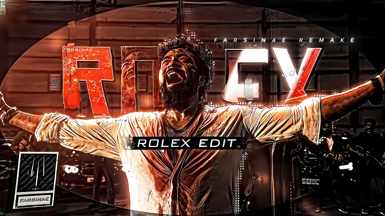 Rolex - HIIT 2 Edit |   REMAKE( Farsinae ).