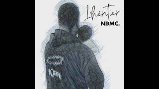 NDMC. - L'HÉRITIER 👨🏽‍🍼