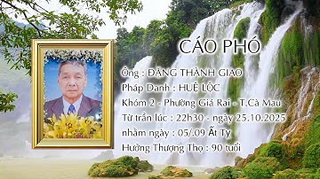 Lễ Tang / Ông Đặng Thành Giao || Khóm 2 - Phường Giá Rai - Tỉnh Cà Mau 09-2025 4K