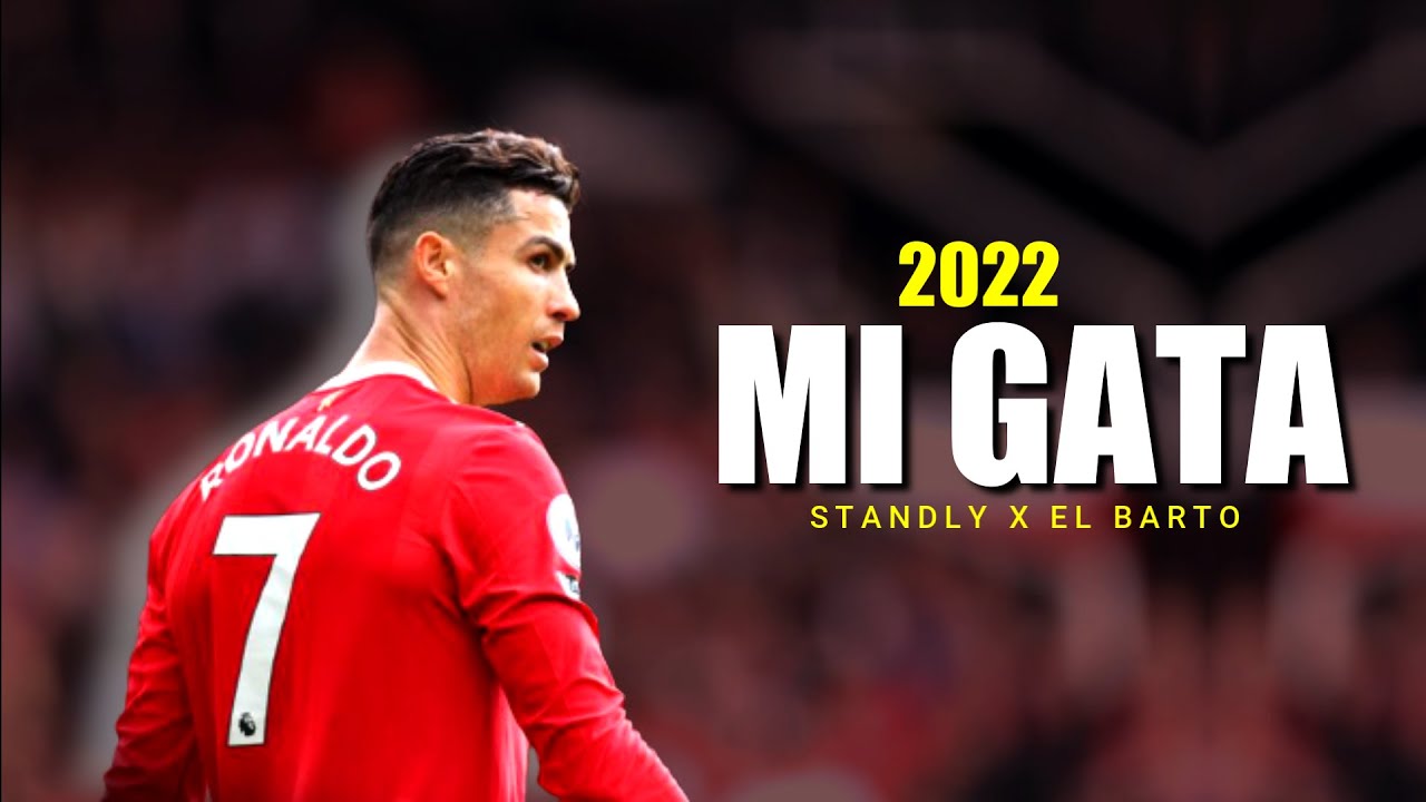 Cristiano Ronaldo  Mi Gata speed up    Skills  Goals   2022