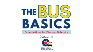 The Bus Basics (Grades 7-12) in Conroe ISD