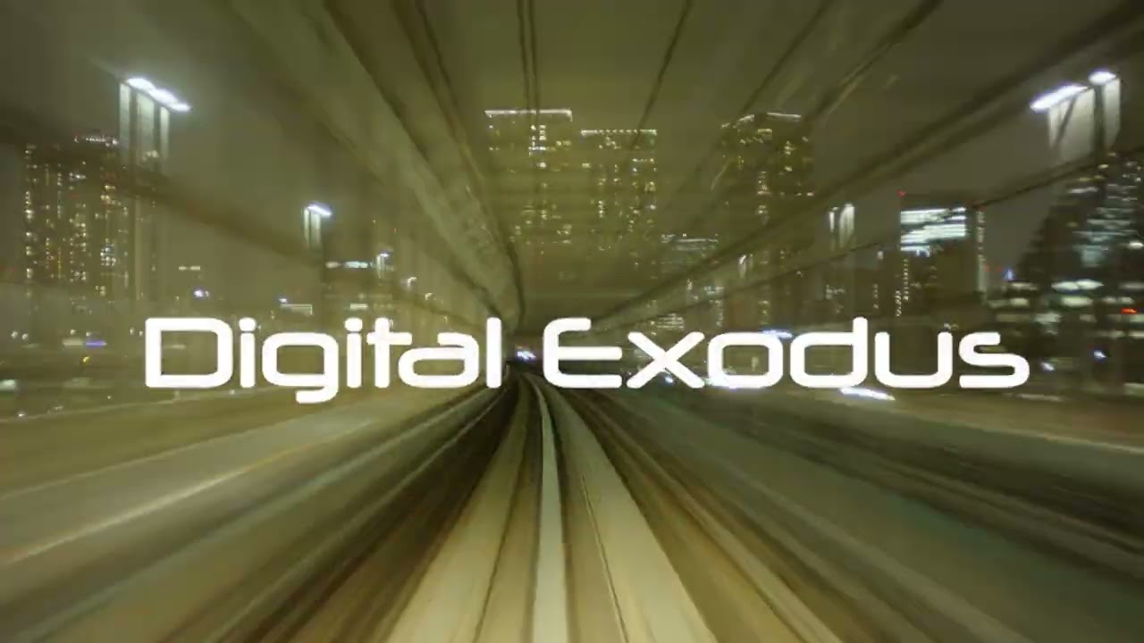 Digital Exodus