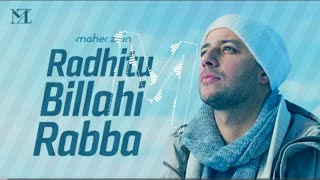 Zain - Radhitu Billahi Rabba (Arabic) | ماهر زين - رضيت بالله ربا