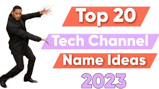 Tech Channel Name Ideas 2023 || Top 20 Tech Channel Name Ideas💡 2023 || By 2technical MD