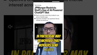 JP Morgan BLOCKS employees from using ChatGPT!