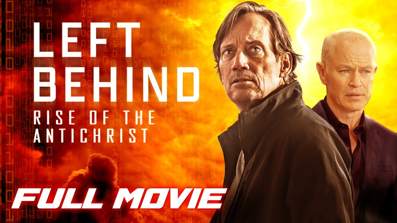 Left Behind: Rise of the Antichrist (2023) | Full Action Drama Movie | Kevin Sorbo, Neal McDonough