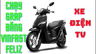 Thử thách chạy Grab bằng xe điện Vinfast Feliz