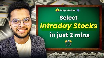How To Select Intraday Stocks Daily