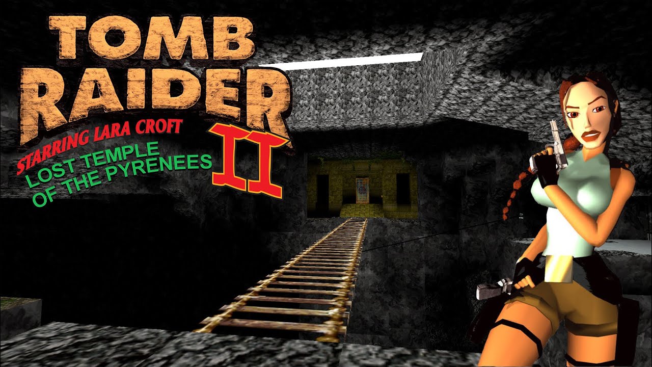 Tomb Raider 2 Custom Level - Lost Temple of Pyrenees Walkthrough