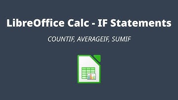 LibreOffice Calc IF Statements