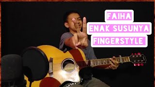 FAIHA | ENAK SUSUNYA | BY ALLAN FINGERSTYLE | GUITAR COVER