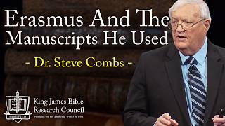 Erasmus And The Manuscripts He Used - Dr. Steve Combs