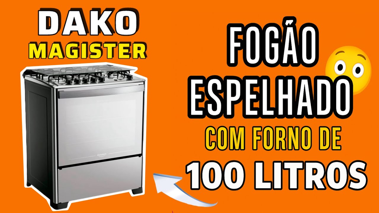 CONHEÇA O FOGAO DAKO ESPELHADO MAGISTER STYLE - 5 BOCAS COM FORNO DE 100L