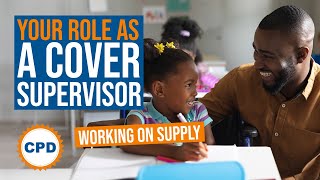 Your Role As A Cover Supervisor  Top Tips and Advice
