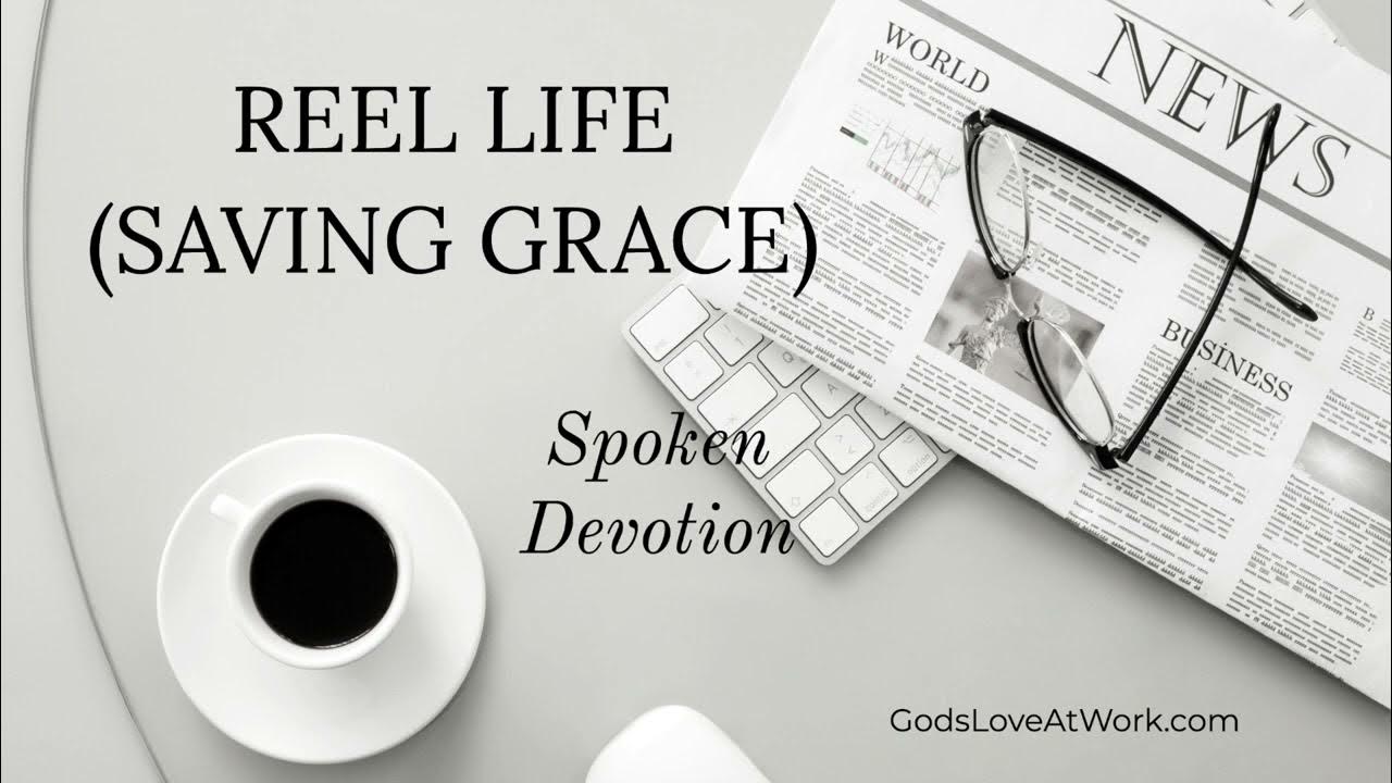 Reel Life Saving Grace 