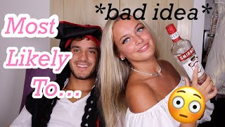 Most Likely To WITH MY BOYFRIEND…😜*drunk edition*