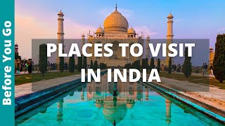 India Travel Guide: 16 Best Things to Do In India (\u0026 Places To Visit)