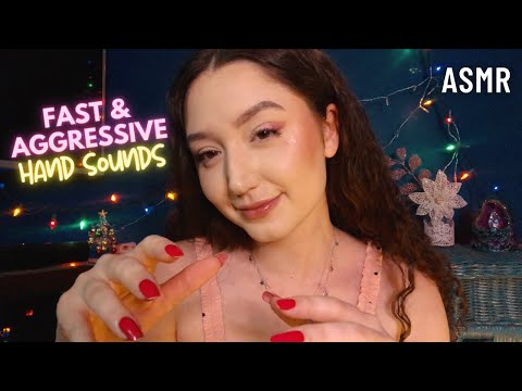 ASMR FAST & AGGRESSIVE HAND SOUNDS
