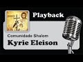 ( PLAYBACK ) - KYRIE ELEISON ( Como a ovelha Perdida )