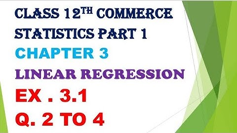 class 12th commerce statistics chapter 3 linear regression Ex3.1 solution #gseb #12thcommerce #std12