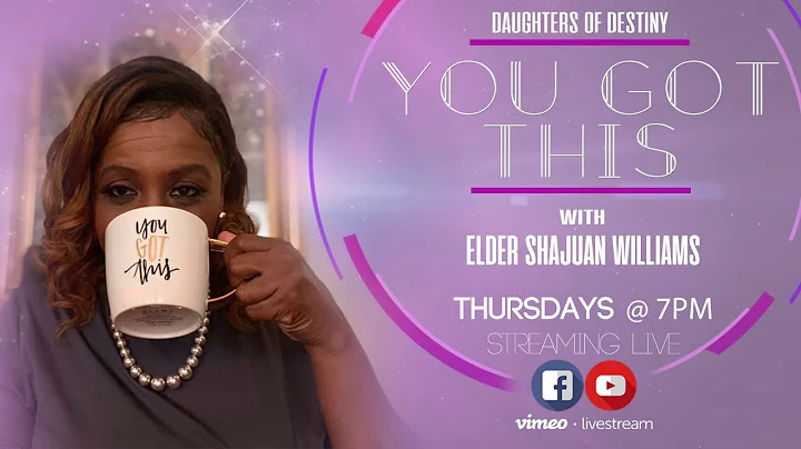 Daughter of Destiny: YOU GOT THIS | Special Guest ...