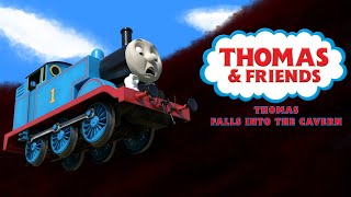 Thomas Falls Into The Cavern
