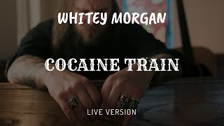 Whitey Morgan and the 78's | "Cocaine Train" | Live Version