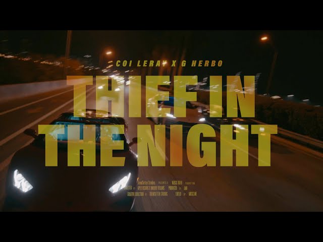 Coi Leray X G Herbo - Thief In The Night (Official Music Video)