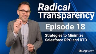 Radical Transparency Ep 18 - Strategies to Minimize Salesforce RPO and RTO