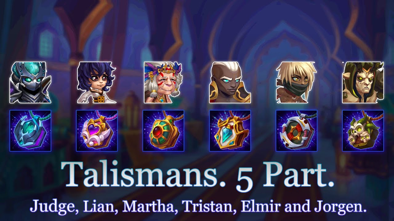 Talismans For Heroes Part 5 Which Talismans Should I Level Event