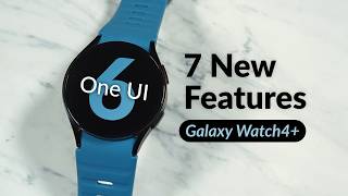 One UI 6 for Galaxy Watch: 7 new features