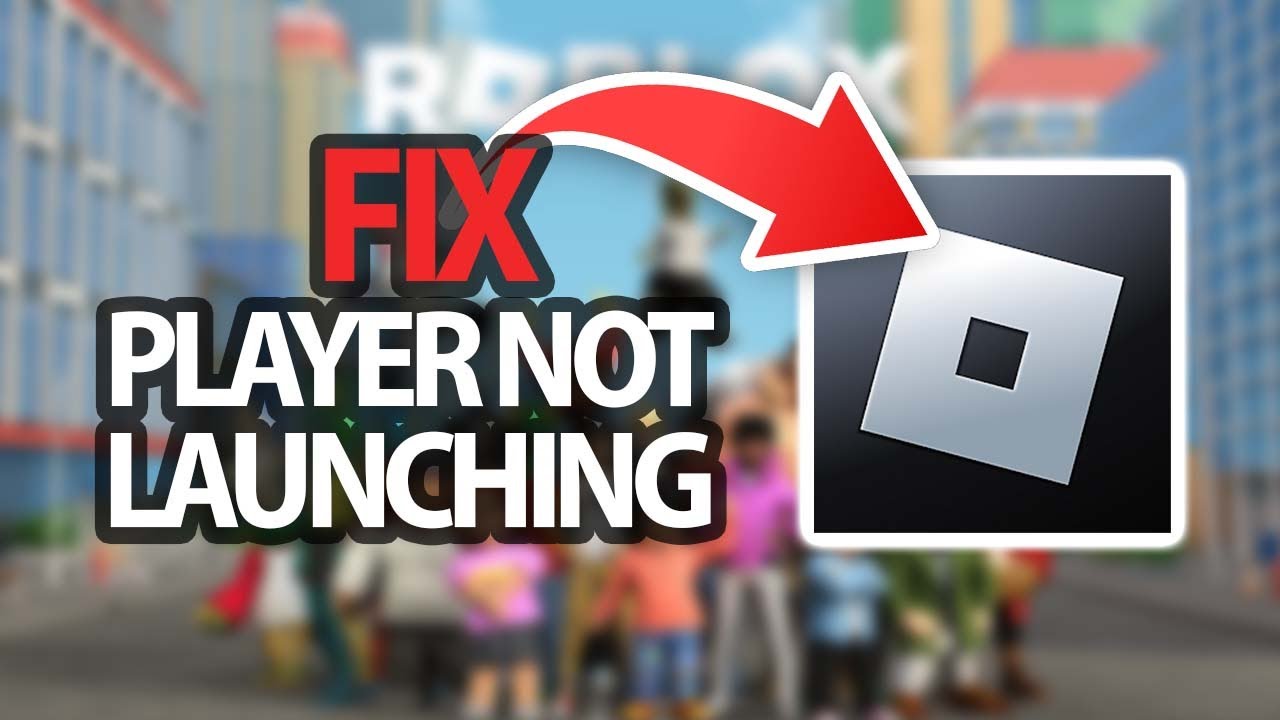 How To Fix Roblox App Game Player Not Launching Easy Quick Solution 