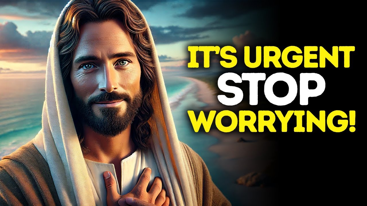 God Says: IT'S URGENT Stop Worrying | God Message Today | Gods Message Now | God's Message Now