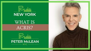 What Is ACRIS in New York Real Estate?