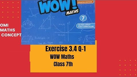 Exercise-3.4 Q-1 WOW Maths class 7th #wow_maths_solution_of_class_6th_7th_8th #omi_maths_concept