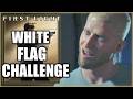 007 First Light – White Flag Challenge