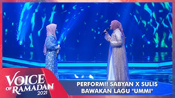 Sabyan ft. Sulis - UMMI | VOICE OF RAMADAN 2021
